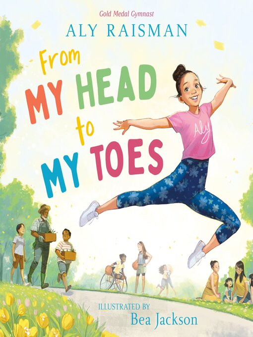Title details for From My Head to My Toes by Aly Raisman - Wait list